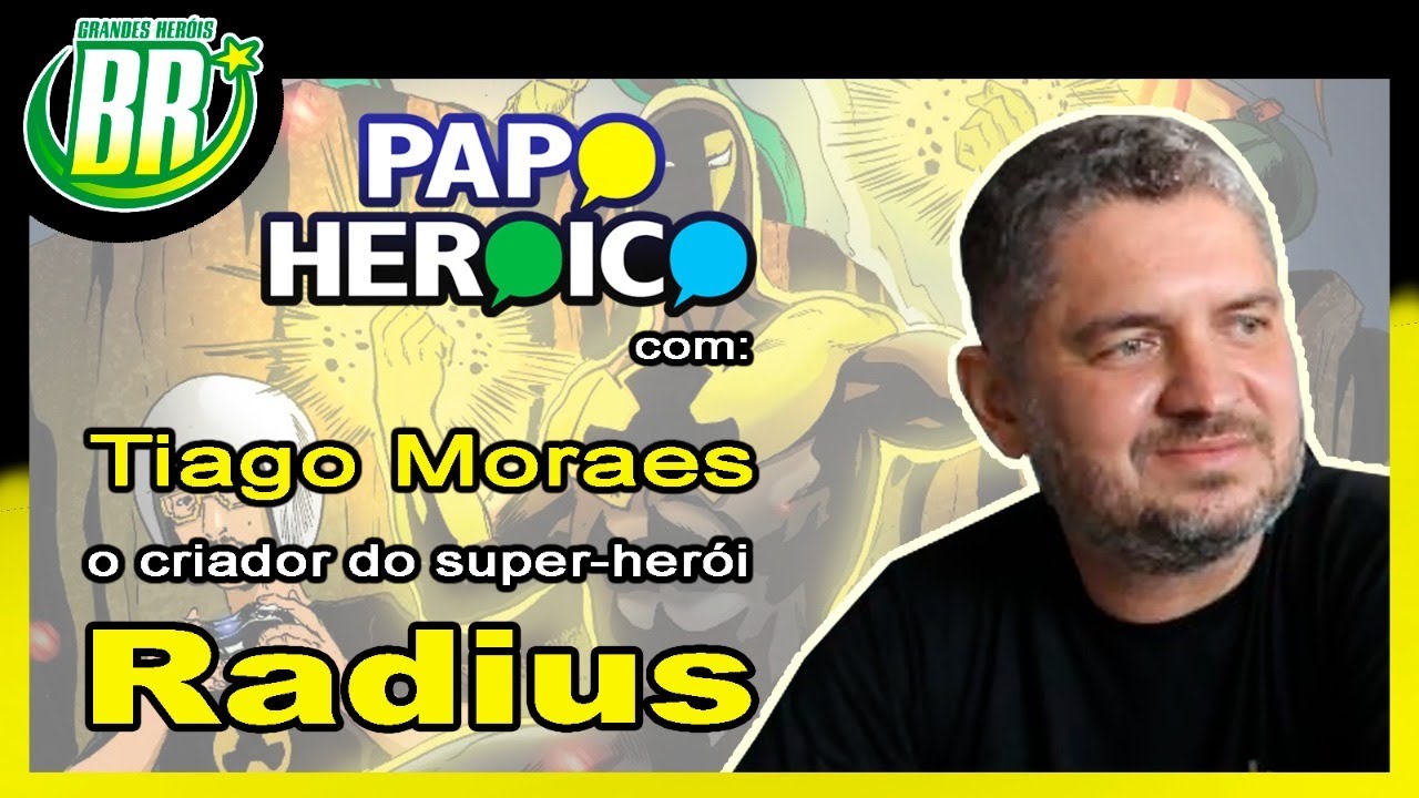 Papo Heroico, com Tiago Moraes